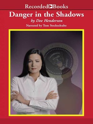 Danger in the Shadows by Dee Henderson